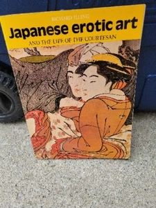 Japanese Erotic Art & The Life Of The Courtesan by Richard Illing - Picture 1 of 6
