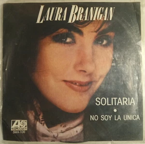 LAURA BRANIGAN - SOLITARIA - 1983 MEXICAN 7" SINGLE, POP 80'S  - Picture 1 of 4