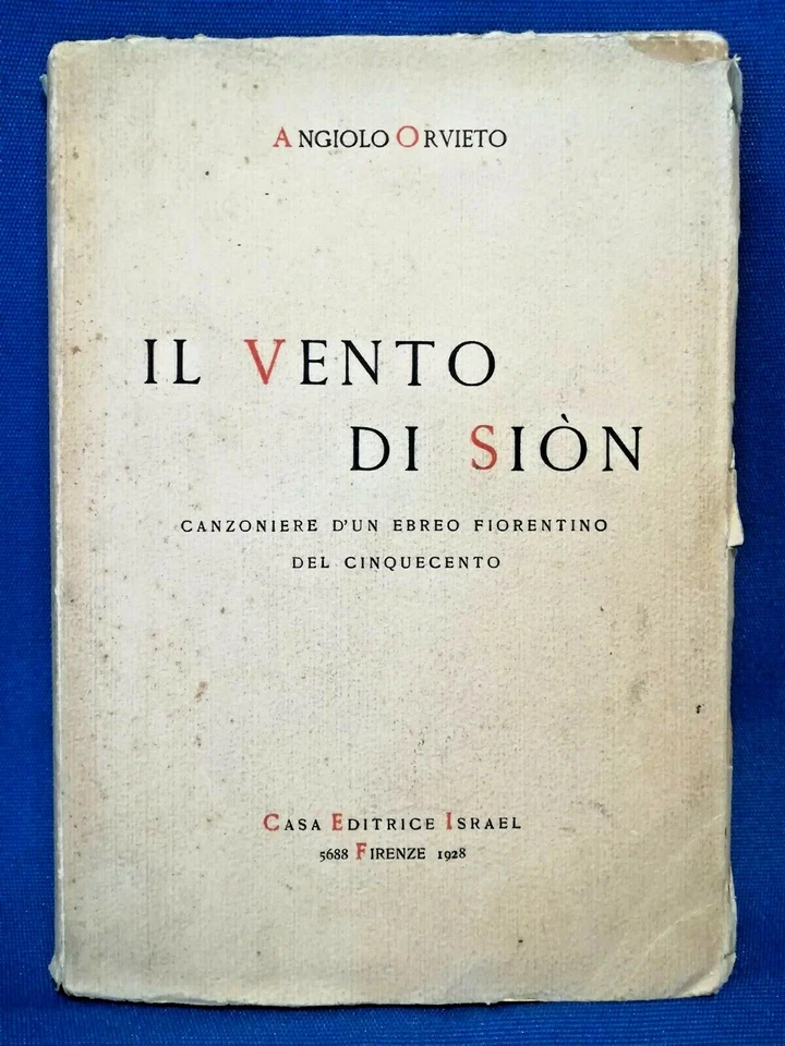 Orvieto, Il vento di Sion, Canzoniere d'un ebreo fiorentino del 500. Ebraica '28 - Immagine 1 di 1