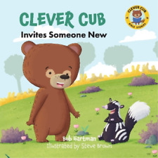 Bob Hartman Clever Cub Invites Someone New (Paperback) (UK IMPORT)