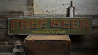 Free Beer Tomorrow, Custom Pub Owner - Rustic Distressed Wood Sign