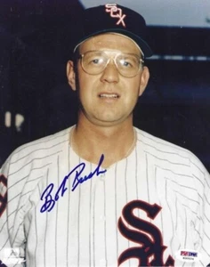 Signed  8x10 BOB RUSH Chicago White Sox Autographed photo - PSA/DNA Hologram - Picture 1 of 1