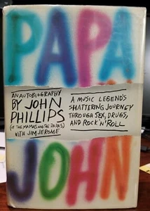 PAPA JOHN: AN AUTOBIOGRAPHY (OF THE MAMAS AND THE PAPAS): By John  Phillips - Bild 1 von 6