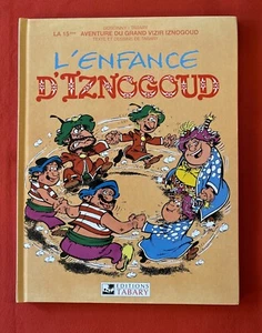 L’ENFANCE D’IZNOGOUD VIZIR N’15 TABARY GOSCINNY 2004 TRÈS BON ÉTAT BD - Picture 1 of 7