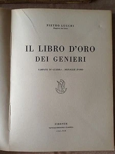 LIBRO ANTICO BROSSURE DECORATA " IL LIBRO D'ORO DEI GENIERI " 1941 - Foto 1 di 1