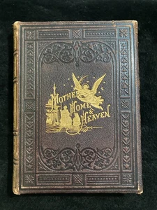 "Mother, Home & Heaven" Gorgeous 1879 Inspirational Pictures, Poetry, Prose 1st - Bild 1 von 13