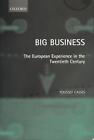 Big Business: The European Experience in the Twentieth Century by Youssef Cassis