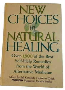 New Choices in Natural Healing Hardcover Book Remedies Alternative Health - Picture 1 of 2