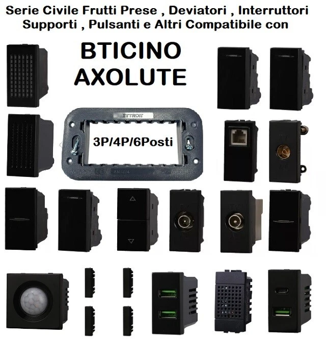 Serie Frutti Prese Deviatore Interruttore, Compatibile con Bticino AXOLUTE NERO - Immagine 1 di 1
