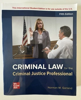 Criminal Law for the Criminal Justice Professional ISE Norman Garland Fifth Ed. - Image 1 of 4
