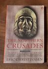 The Northern Crusades by Eric Christiansen Paperback Book - VGC