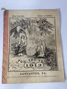 Vintage 1912 John Baers Sons Agricultural Almanac Lancaster Penn Farmers Almanac - Picture 1 of 7