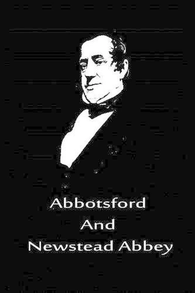 Abbotsford And Newstead Abbey by Washington Irving (English) Paperback Book - Image 1 of 1