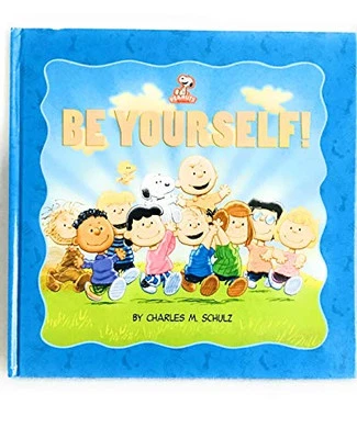 Peanuts: Be Yourself! (Kohl's Ed.), Schulz, Charles M - Image 1 of 2