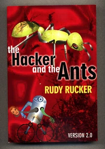 The Hacker and the Ants - Version 2.0 - Rudy Rucker - Four Walls Eight Windows - Picture 1 of 2