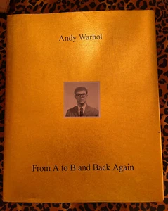 Andy Warhol : From A to B and Back Again by Jessica Beck, Hendrik Folkerts, Donn - Picture 1 of 9