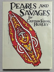 Pearls & Savages by Captain Frank Hurley (beautiful 1981 Facsimile of 1924 book) - Bild 1 von 24