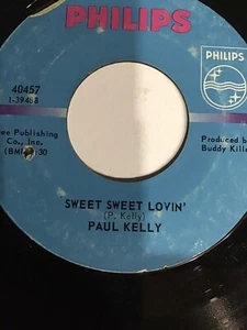 Paul Kelly - Sweet Sweet Lovin’ / Cryin’ For My Baby - Vg+ - Picture 1 of 2