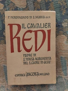 IL CAVALIER REDI , P. FERDINANDO DI S. MARIA , EDITRICE ANCORA ,MILANO - Foto 1 di 1