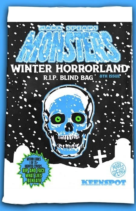 MARK SPEARS MONSTERS #8 CVR A WINTER HORRORLAND R.I.P BLIND BAG