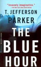 The Blue Hour - Mass Market Paperback By Parker, T. Jefferson - GOOD