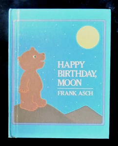 Happy Birthday, Moon by Frank Asch (1982, Hardcover) Moonbear Series - Picture 1 of 3