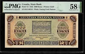 Croatia 1000 Kuna 1943 PMG 58 EPQ  Pick # 12 Series R, Printer G&D - Picture 1 of 3
