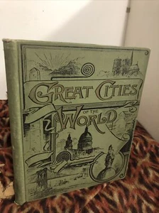 Great cities Of The World 1890 Illustrated New York London Paris Tokyo Berlin VG - Picture 1 of 19