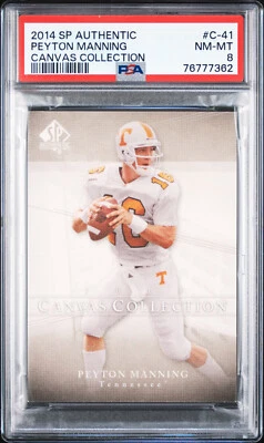 2014 SP Authentic Canvas Collection C-41 Peyton Manning PSA 8 ***POP OF 1*** - Image 1 of 2