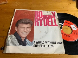 7" ITALY Bobby Rydell – A World Without Love / Our Faded Love - Imagen 1 de 1