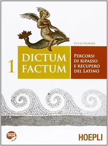 DICTUM FACTUM 1 PERCORSI DI RIPASSO E RECUPERO DE L.FLORIDI HOEPLI 9788820350284 - Foto 1 di 1