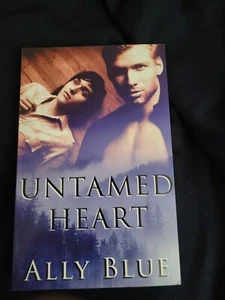 Untamed Hearts by Ally Blue (2008, Trade Paperback) - Picture 1 of 2
