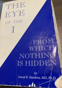 Das Auge des Ich, vor dem nichts verborgen ist von David Hawkins - Bild 1 von 2