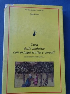 VALNET-CURA DELLE MALATTIE CON ORTAGGI, FRUTTA E CEREALI-GIUNTI-MARTELLO 1977 - Picture 1 of 3