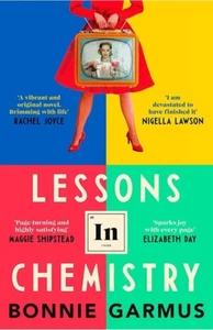 Lessons in Chemistry : A Novel by Bonnie Garmus 2022, Paperback - Picture 1 of 1
