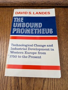 The Unbound Prometheus: Technical Change and Industrial Development in... - Picture 1 of 7