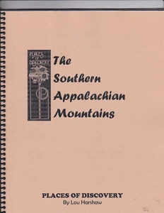 THE SOUTHERN APPALACHIAN MOUNTAINS. Places Of Discovery. By Lois Harshaw: 2006 - Picture 1 of 2