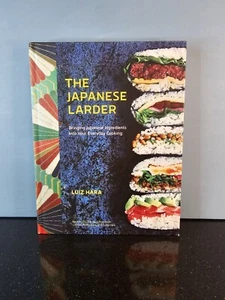 The Japanese Larder: Bringing Japanese Ingredients into Your Everyday Cooking by - Picture 1 of 24