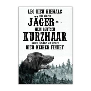 Schild DEUTSCH KURZHAAR Dog Hund Jäger Spruch Türschild Hundeschild Jagd Jagdhun - Bild 1 von 4