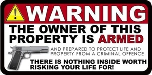 ADVERTENCIA EL DUEÑO DE ESTA PROPIEDAD ESTÁ ARMADO PEGATINA CAJA DE PEAJE PEGATINA PARACHOQUES - Imagen 1 de 1