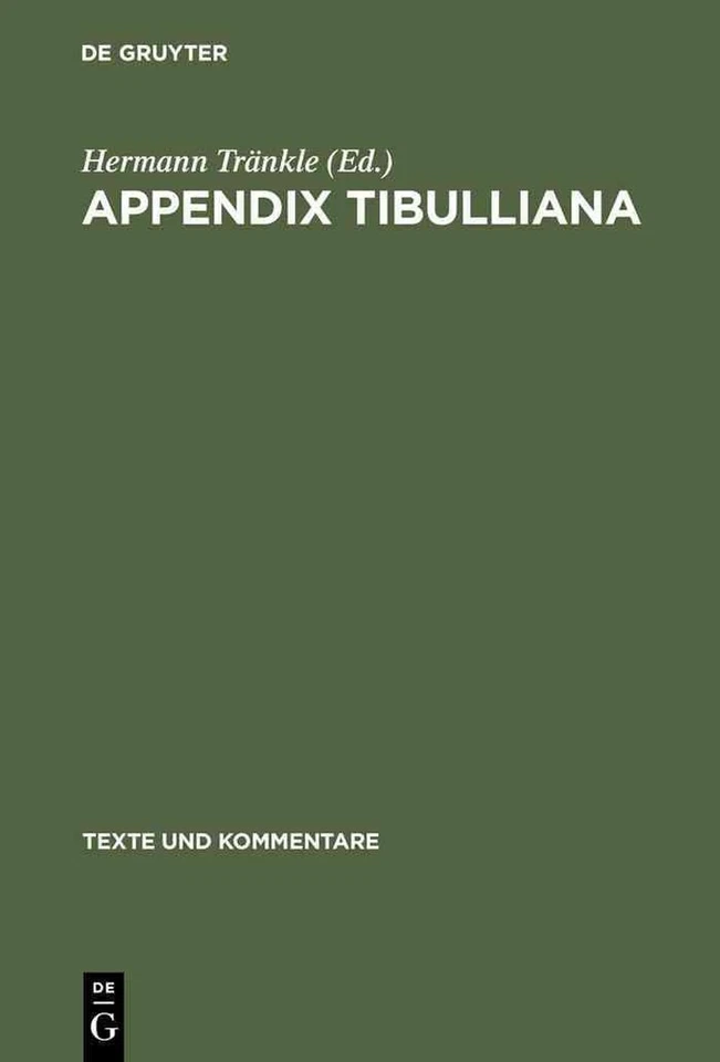 Appendix Tibulliana by Hermann Tr?nkle (German) Hardcover Book - Image 1 of 1