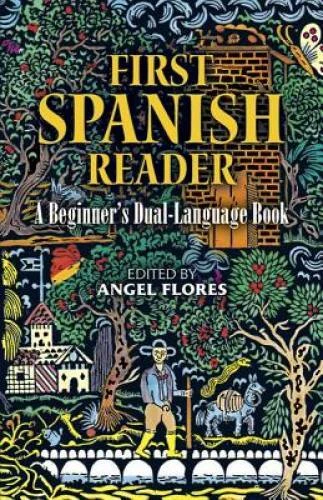 First Spanish Reader: A Beginner's Dual-Language Book (Beginners' Guides) - GOOD - Image 1 of 1