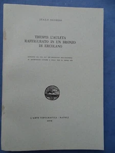 ARCHEOLOGIA-THESPIS L'AULETA RAFFIGURATO IN UN BRONZO DI ERCOLANO-NAPOLI 1970 - Picture 1 of 2