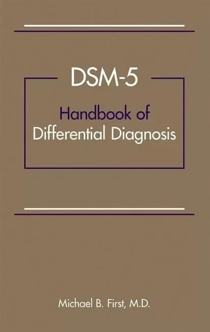Dsm-5 Handbook of Differential Diagnosis, Paperback by Michael B. Fast Shipping