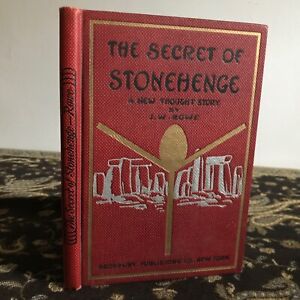 1913 The Secrets of Stonehenge: A New Thought Story - Occult/Metaphysics