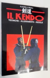 IL KENDO - Techniken - Training - Regeln - CLAUDIO A. REGELN - AUS ALTEN - Bild 1 von 1