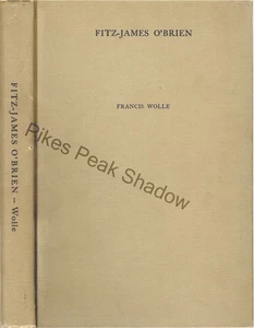 FITZ JAMES O'BRIEN LITERARY BOHEMIAN SCIENCE FICTION AUTHOR BIO SIGNED 1st WOLLE - Imagen 1 de 3