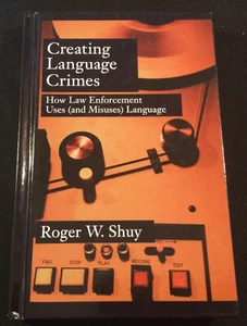 Creating Language Crimes by Roger W. Shuy - NEW!! - Imagen 1 de 8