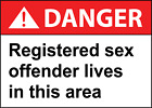 DANGER REGISTERED SEX OFFENDER LIVES IN THIS AREA| Laminated Vinyl Decal Sticker