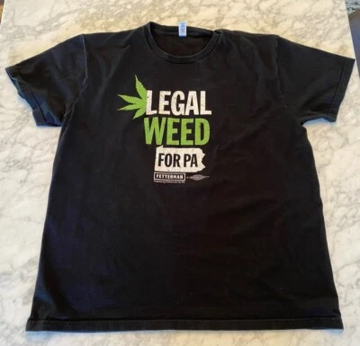 Camiseta Legal Weed For PA John Fetterman XL Hecha en EE. UU. Hecha en Unión Pennsylvania Foto 1 de 4